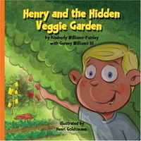 Henry and the Hidden Veggie Garden by Kimberly Williams-Paisley