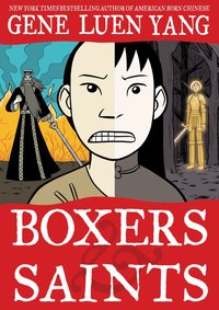 Boxers & Saints by Gene Luen Yang