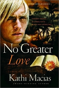 No Greater Love by Kathi Macias