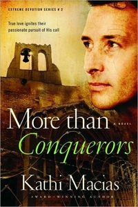 More Than Conquerors by Kathi Macias
