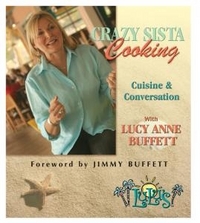 Crazy Sista Cooking by Lucy Anne Buffett