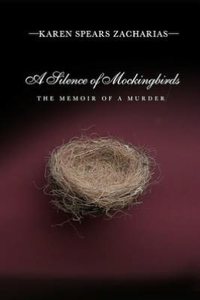 A Silence Of Mockingbirds by Karen Spears Zacharias
