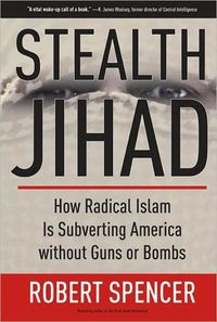 Stealth Jihad by Robert Spencer