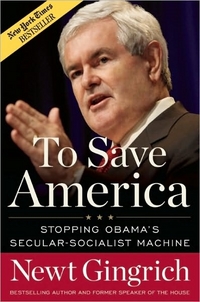 To Save America by Newt Gingrich