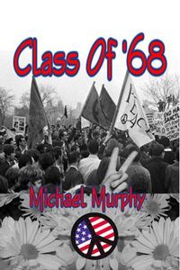Class of ?68 by Michael Murphy
