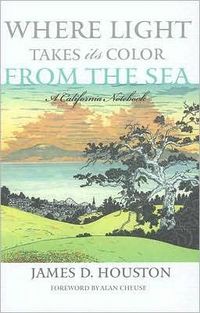 Where Light takes its Color From the Sea by Alan Cheuse