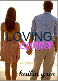 Loving Summer by Kailin Gow