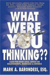 What Were You Thinking? by Mark Barondess