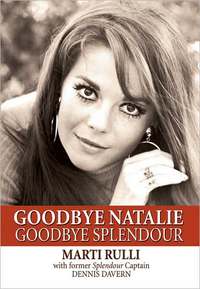 Goodbye Natalie, Goodbye Splendour by Marti Rulli