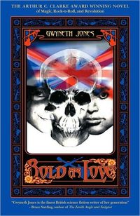 Bold as Love by Gwyneth Jones