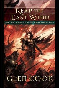 Reap the East Wind by Glen Cook