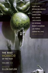 The Best Horror of the Year, Volume 6 by Ellen Datlow