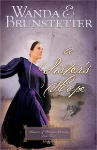 A Sister's Hope by Wanda E. Brunstetter