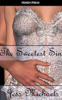 The Sweetest Sin by Jess Michaels