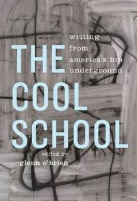 The Cool School by Glenn O'Brien