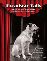 Broadway Tails by Bill Berloni