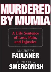 Murdered by Mumia by Maureen Faulkner