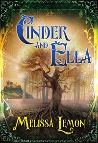 Cinder and Ella by Melissa Lemon
