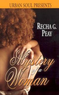 Mystery of a Woman by Recha G. Peay