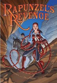 Rapunzel's Revenge by Shannon Hale