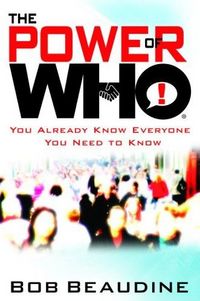 The Power of Who by Bob Beaudine