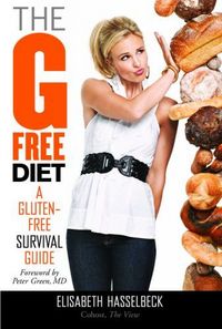 The G-Free Diet by Elisabeth Hasselbeck
