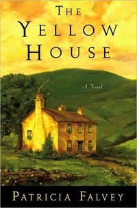 The Yellow House by Patricia Falvey