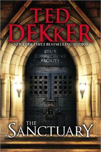 The Sanctuary by Ted Dekker