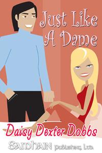 Just Like A Dame by Daisy Dexter Dobbs