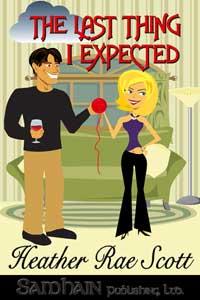 Last Thing I Expected by Heather Rae Scott
