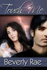 Touch Me by Beverly Rae