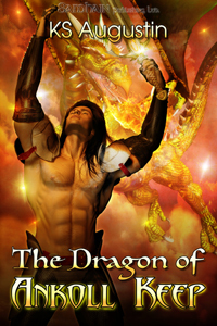 The Dragon of Ankoll Keep by K. S. Augustin