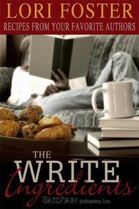 The Write Ingredients: Recipes from Your Favorite Authors by Sylvia Day