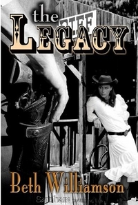 Excerpt of The Legacy by Beth Williamson