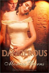 Dangerous by Monica Burns