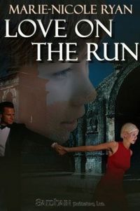 Love on the Run by Marie-Nicole Ryan