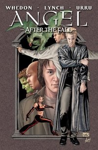 Angel: After The Fall: First Night by Joss Whedon