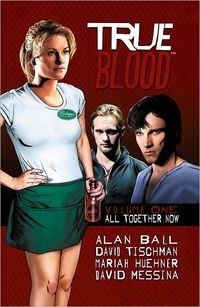 True Blood Volume 1 by Alan Ball