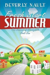 Fresh Start Summer by Beverly Nault