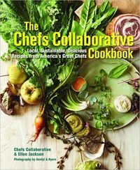 The Chefs Collaborative Cookbook by Ellen Jackson