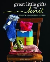Great Little Gifts to Knit by Jean Moss