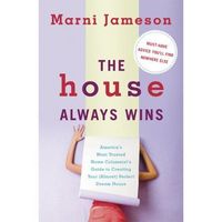 The House Always Wins by Marni Jameson