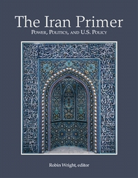 The Iran Primer by Robin Wright