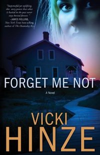 Excerpt of Forget Me Not by Vicki Hinze