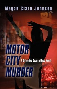 Motor City Murder by Megan Clare Johnson