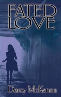 Excerpt of Fated Love by Darcy McKenna