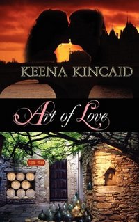 Art Of Love by Keena Kincaid