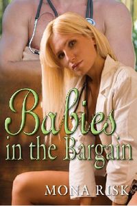 Babies in the Bargain by Mona Risk