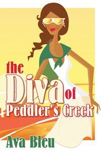 The Diva of Peddler's Creek by Ava Bleu
