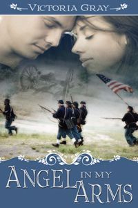 Angel in My Arms by Victoria Gray